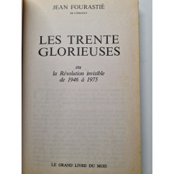 Les Trente glorieuses ou la Révolution invisible de 1946 à 1975