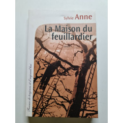 La Maison du feuillardier - Sylvie Anne