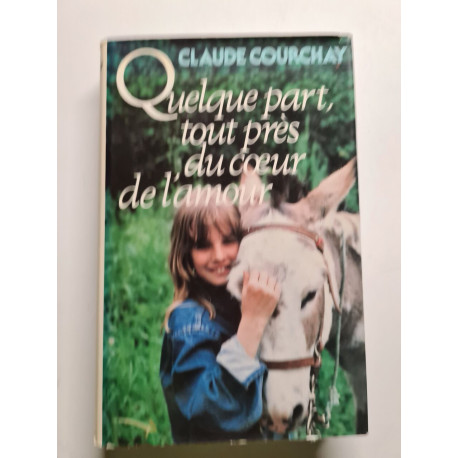 Quelque part tout près du coeur de l'amour