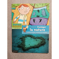 Proteger la nature (Superscope)