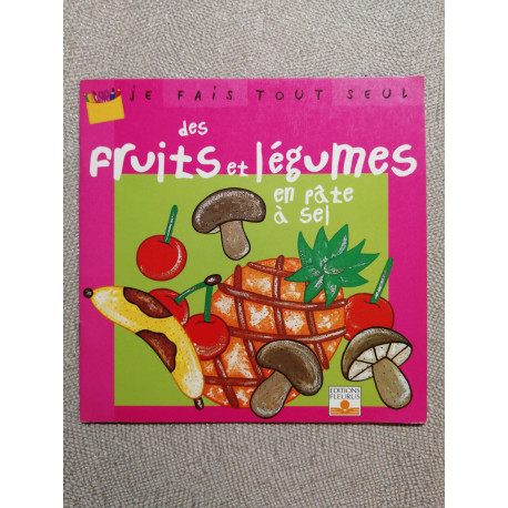 Des fruits et légumes en pâte à sel
