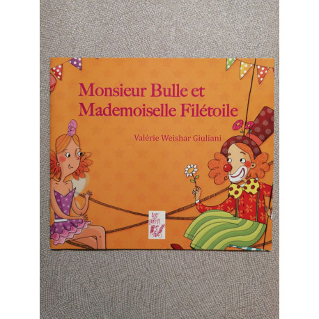 Monsieur Bulle et Mademoiselle Filétoile