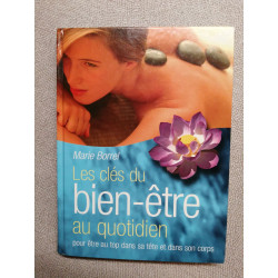 Les Clés du bien-être au quotidien : Pour être au top dans sa tête...