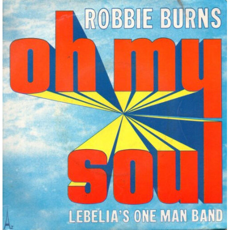 Oh My Soul / Lebelia's One Man Band