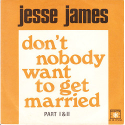 Don't Nobody Want To Get Married