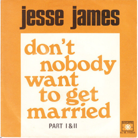 Don't Nobody Want To Get Married