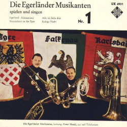 Die Egerländer Musikanten Spielen Und Singen - Nr.1