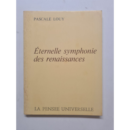 Eternelle symphonie des renaissances