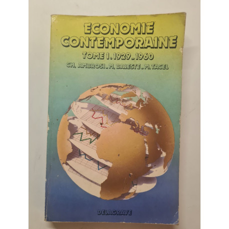 Economie contemporaine Tome 1 1929-1960