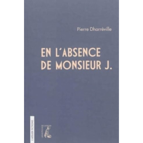 En l'absence de Monsieur J