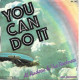 You Can Do It