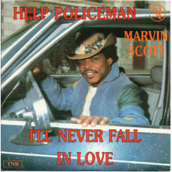 Help Policeman / I'll Never Fall In Love