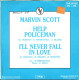 Help Policeman / I'll Never Fall In Love