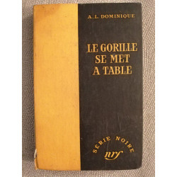 Le gorille se met à table - (série noire)