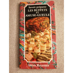 Les buffets et amuse-gueule savoir preparer idees recettes