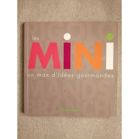 Les mini un max d'idées gourmandes