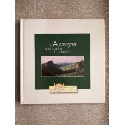 L'Auvergne une cuisine de caractère