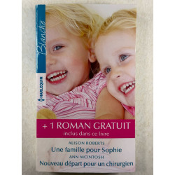 Une famille pour Sophie - Nouveau départ pour un chirurgien - Un...