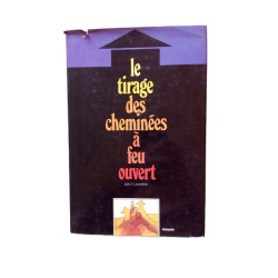 Le tirage des cheminees a feu ouvert