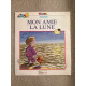 Mon amie la lune