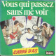 Vous Qui Passez Sans Me Voir / Jolie Girl