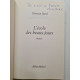 L'Ecole des beaux jours: Roman
