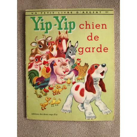 Yip yip chien de garde