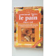 COMMENT FAIRE le PAIN CHEZ SOI