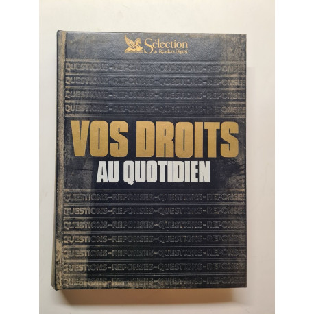 Vos droits au quotidien