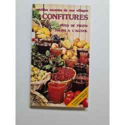 Confitures: Pâtes de fruits fruits à l'alcool Vieilles recettes de...