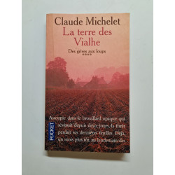 La Terre des Vialhe tome 4 : Des grives aux loups