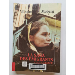 La saga des émigrants - tome 2: La traversée