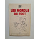 Les mordus du foot