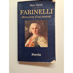 Farinelli. Mémoires d'un castrat