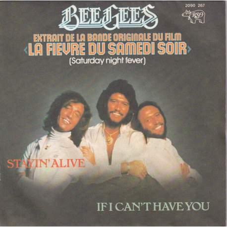 Stayin' Alive / If I Can't Have You