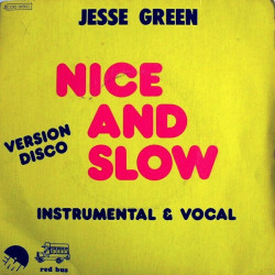 Nice And Slow