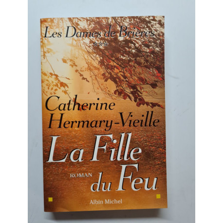 Les Dames de Brières - tome 3: La fille du feu