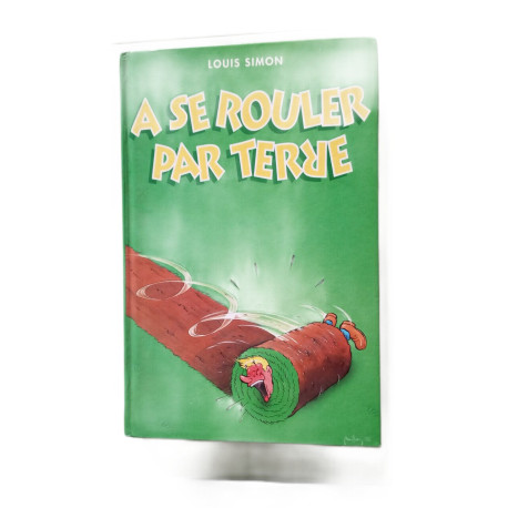 À se rouler par terre 1001 nouvelles histoires droles