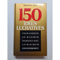 150 idées lucratives