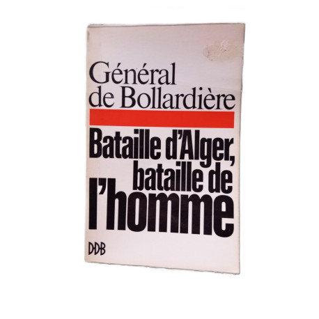 Bataille d'alger bataille de l'homme