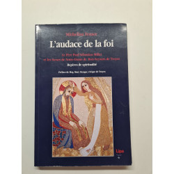 L'audace de la foi. Ediz. francese