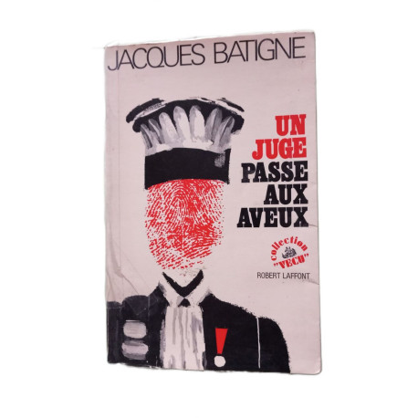 Un juge passe aux aveux
