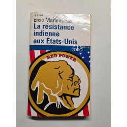 La résistance indienne aux États-Unis: Du XVIᵉ au XXIᵉ siècle