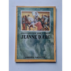 Encyclopedie par l'image Jeanne D'arc