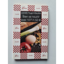 Bien se nourrir avec 10 F (1 52 euro)