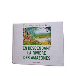 En descendant la riviere des amazones (Carnets de Rout)