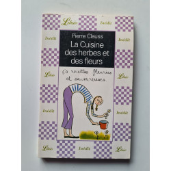La cuisine des herbes et des fleurs