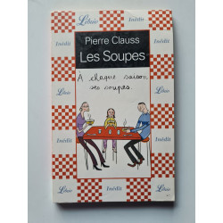 Les Soupes : A chaque saison ses soupes