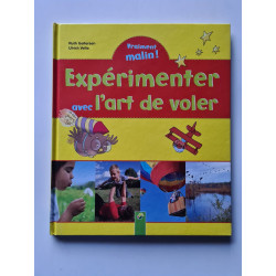 Experimenter l'art de voler