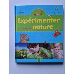 Expérimenter avec la nature